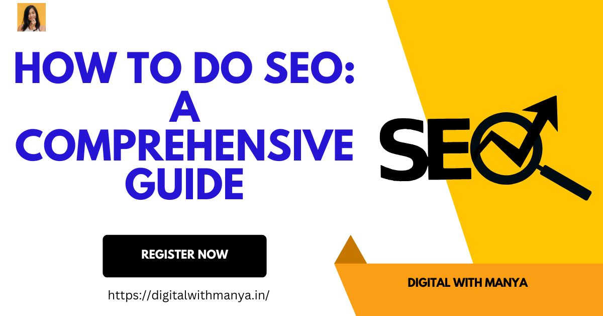 How to Do SEO: A Comprehensive Guide